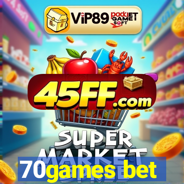 70games bet